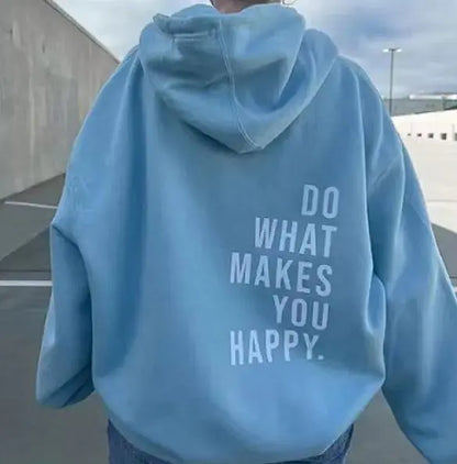 Sport Hoodie with 'Do What Makes You Happy' Print